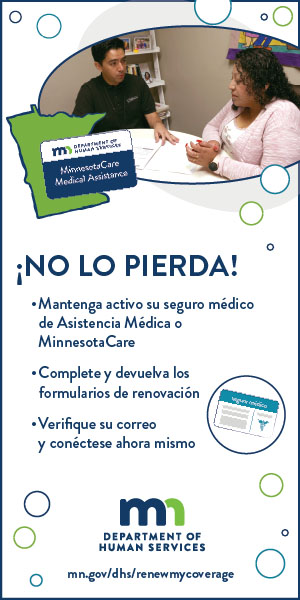 No pierda la asistencia médica o MinnesotaCare